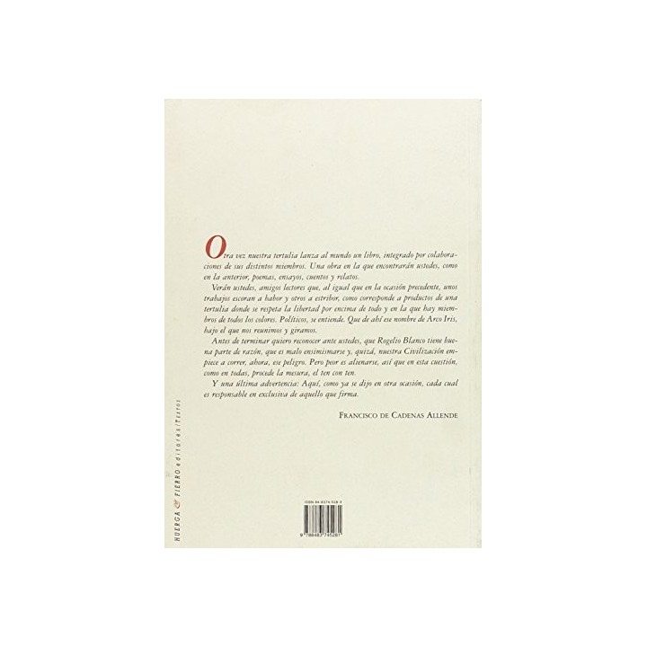 Con poco tiento: Arco iris, una tertulia literaria del siglo XXI (Primera edición)